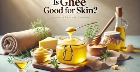 Is Ghee Good for Skin. The image features a jar of golden-yellow ghee placed alongside natural